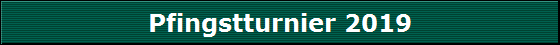 Pfingstturnier 2019